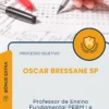 Apostila Professor de Ensino Fundamental PEBM I e Educação Infantil Prefeitura de Oscar Bressane SP 2026