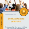 Apostila Professor a dos anos Iniciais do Ensino Fundamental Prefeitura de Guaraciaba do Norte CE 2025