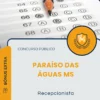 Apostila Recepcionista Prefeitura de Paraíso das Águas MS 2026