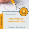 Apostila Terapeuta Ocupacional Prefeitura de Santa Adélia SP 2026
