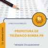 Apostila Terapia Ocupacional Prefeitura de Telêmaco Borba PR 2026