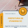 Apostila Agente Comunitário de Saúde ESF Prefeitura de Ipumirim SC 2026