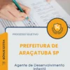 Apostila Agente de Desenvolvimento Infantil Prefeitura de Araçatuba SP 2026