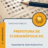 Apostila Assistente Administrativo Prefeitura de Florianópolis SC 2026