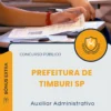 Apostila Auxiliar Administrativo Prefeitura de Timburi SP 2026