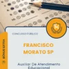 Apostila Auxiliar De Atendimento Educacional Prefeitura de Francisco Morato SP 2026