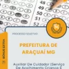Apostila Auxiliar De Cuidador Serviço De Acolhimento Criança E Adolescente Prefeitura de Araçuaí MG 2026
