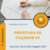 Apostila Auxiliar De Enfermagem ESF Prefeitura de Caçador SC 2026