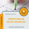 Apostila Auxiliar Educacional Prefeitura de Salto Veloso SC 2026