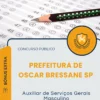 Apostila Auxiliar de Serviços Gerais Masculino Prefeitura de Oscar Bressane SP 2026