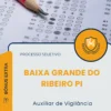 Apostila Auxiliar de Vigilância Prefeitura de Baixa Grande do Ribeiro PI 2026