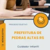 Apostila Cuidador Infantil Prefeitura de Pedras Altas RS 2026
