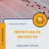 Apostila Educador Infantil Prefeitura de Ibiporã PR 2026