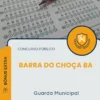 Apostila Guarda Municipal Prefeitura de Barra do Choça BA 2026
