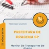 Apostila Monitor De Transportes De Alunos Prefeitura de Dracena SP 2026