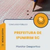 Apostila Monitor Desportivo Prefeitura de Ipumirim SC 2026