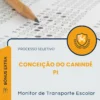Apostila Monitor de Transporte Escolar Prefeitura de Conceição do Canindé PI 2026