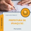 Apostila Motorista Prefeitura de Ipuaçu SC 2026