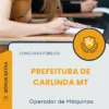 Apostila Operador de Máquinas Prefeitura de Carlinda MT 2026