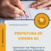 Apostila Operador de Máquinas e Equipamentos Pesados Prefeitura de Videira SC 2026