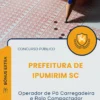Apostila Operador de Pá Carregadeira e Rolo Compactador Prefeitura de Ipumirim SC 2026