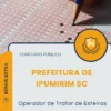 Apostila Operador de Trator de Esteiras Prefeitura de Ipumirim SC 2026