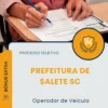 Apostila Operador de Veículo Prefeitura de Salete SC 2026