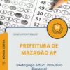Apostila Pedagogo Educ Inclusiva Especial Prefeitura de Mazagão AP 2026