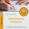 Apostila Professor II Educação Física Prefeitura de Ipuaçu SC 2026