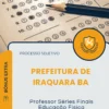 Apostila Professor Séries Finais Educação Física Prefeitura de Iraquara BA 2026