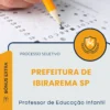 Apostila Professor de Educação Infantil Prefeitura de Ibirarema SP 2026