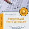 Apostila Professor de Língua Portuguesa Prefeitura de Porto Estrela MT 2026