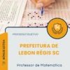 Apostila Professor de Matemática Prefeitura de Lebon Régis SC 2026