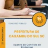 Apostila Agente de Controle de Endemias Prefeitura de Caxambu do Sul SC 2026