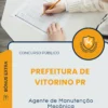 Apostila Agente de Manutenção Mecânica Prefeitura de Vitorino PR 2026