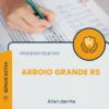 Apostila Atendente Prefeitura de Arroio Grande RS 2026