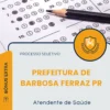 Apostila Atendente de Saúde Prefeitura de Barbosa Ferraz PR 2026