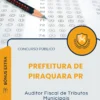 Apostila Auditor Fiscal de Tributos Municipais Prefeitura de Piraquara PR 2026