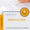 Apostila Auxiliar de Educador Cuidador Processo Seletivo AMURC SC 2026