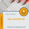 Apostila Auxiliar em Saúde Bucal Prefeitura de São Vicente SP 2026