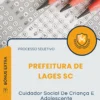 Apostila Cuidador Social De Criança E Adolescente Prefeitura de Lages SC 2026