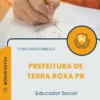 Apostila Educador Social Prefeitura de Terra Roxa PR 2026