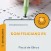 Apostila Fiscal de Obras Prefeitura de Dom Feliciano RS 2026