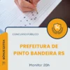 Apostila Monitor 20h Prefeitura de Pinto Bandeira RS 2026