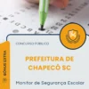 Apostila Monitor de Segurança Escolar Prefeitura de Chapecó SC 2026