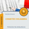Apostila Motorista De Ambulância Seleção Pública CISMETRO HOLAMBRA 2026