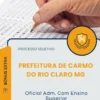 Apostila Oficial Adm Com Ensino Superior Prefeitura de Carmo do Rio Claro MG 2026