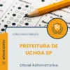 Apostila Oficial Administrativo Prefeitura de Uchoa SP 2026