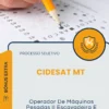 Apostila Operador De Máquinas Pesadas II Escavadeira E Outros Processo Seletivo CIDESAT MT 2026