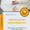 Apostila Operador de Máquina e Equipamentos Prefeitura de Agrolândia SC 2026